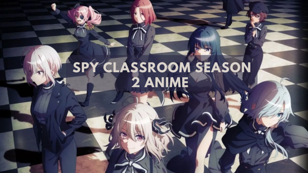 Spy Classroom Season 2